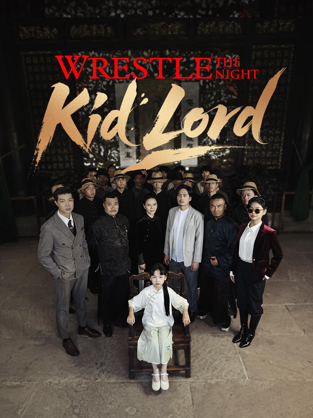 Wrestle the Night, Kid Lord