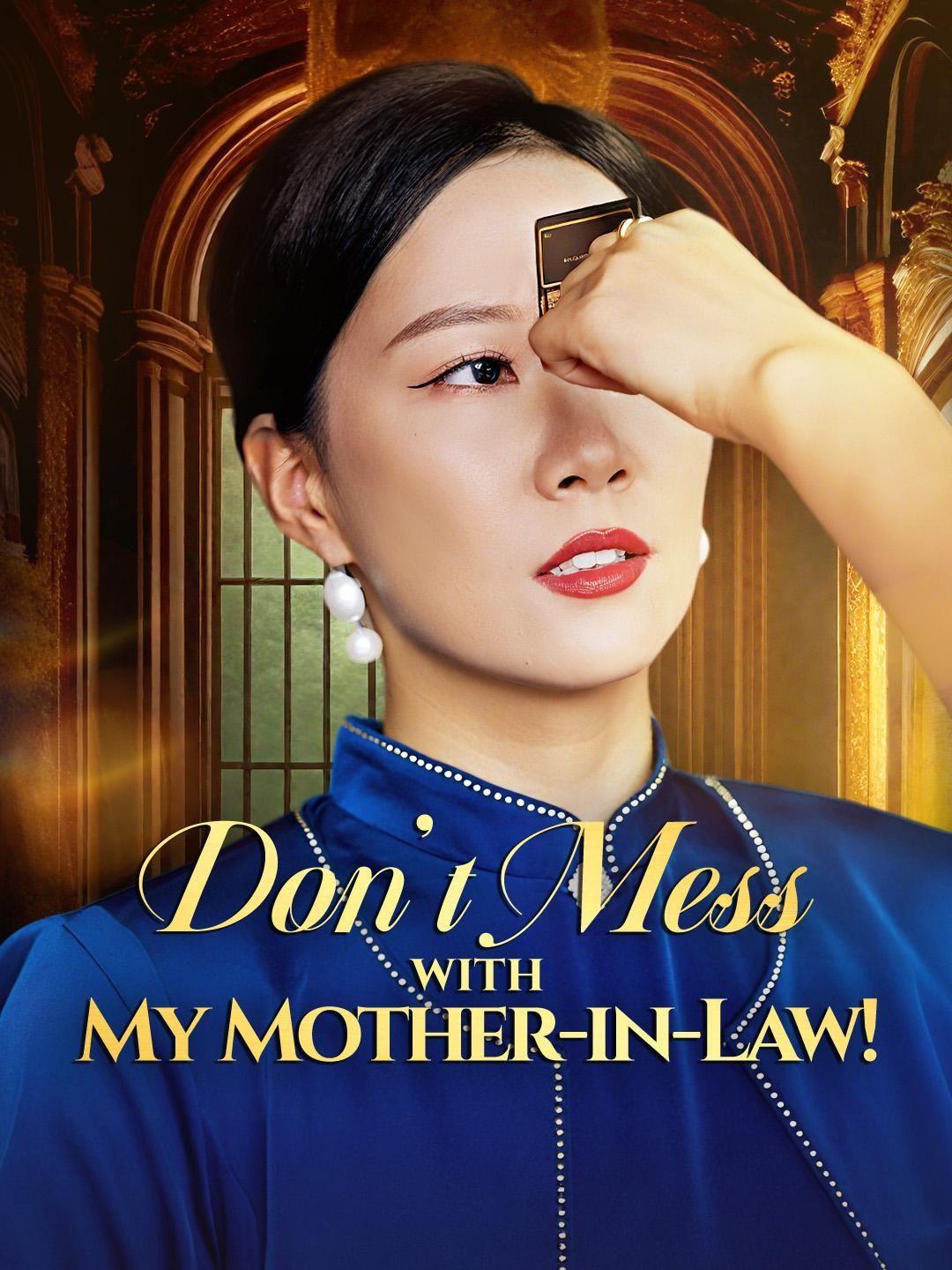 (Dubbed)Don't Mess with My Mother-in-Law!