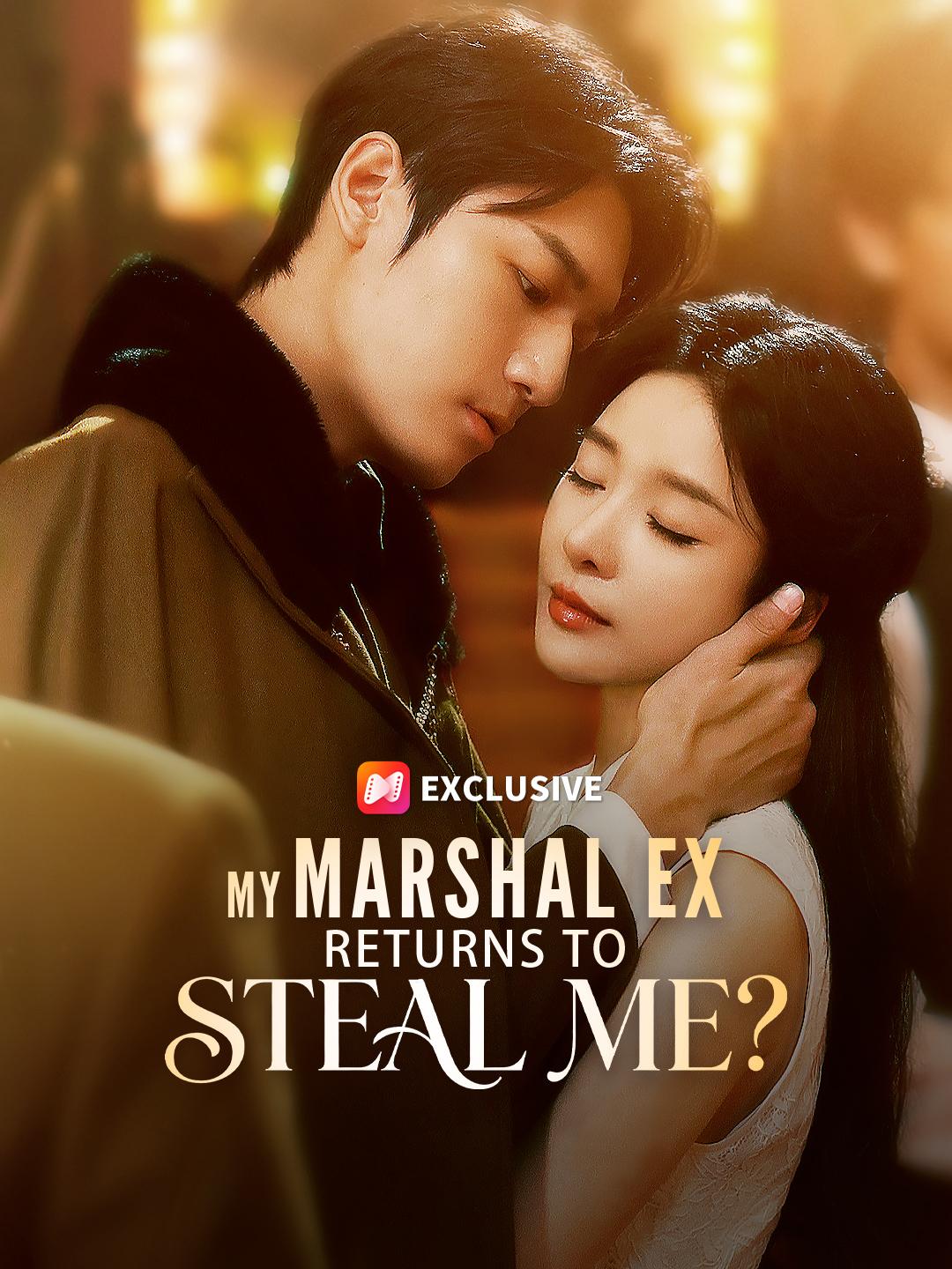 My Marshal Ex Returns to Steal Me?