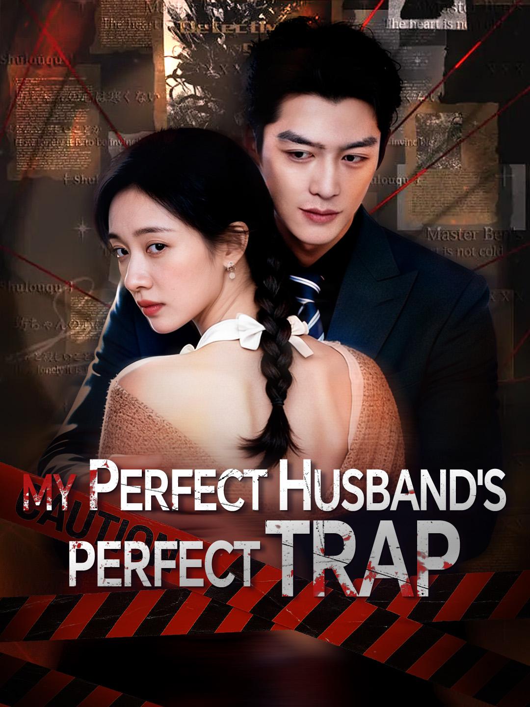 My Perfect Husband's Perfect Trap