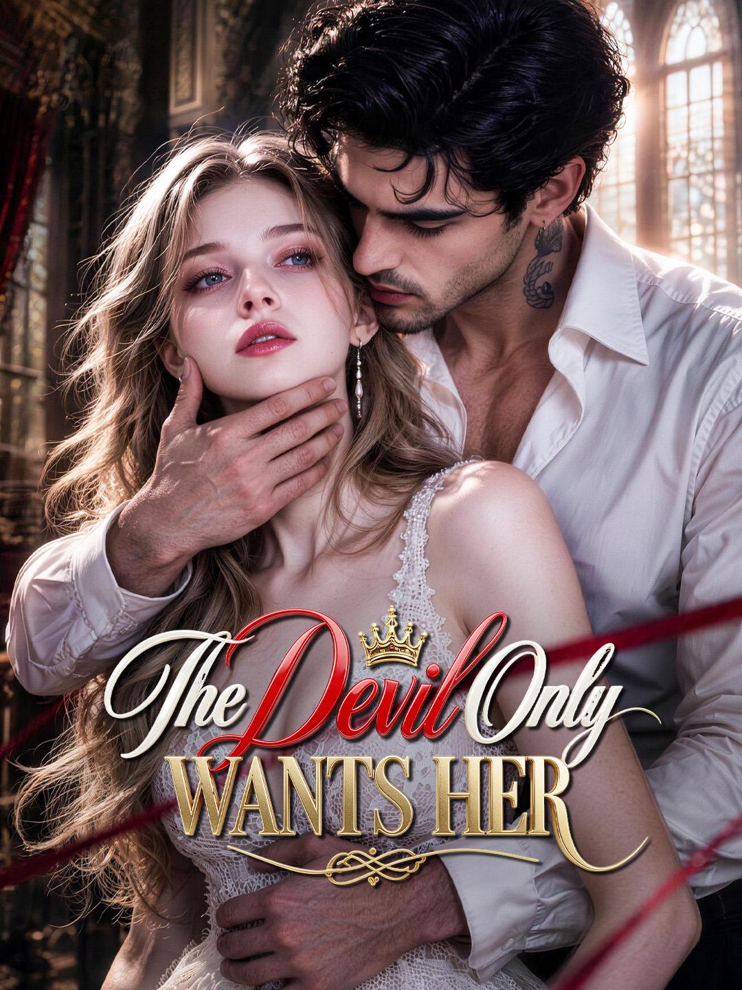 The Devil Only Wants Her