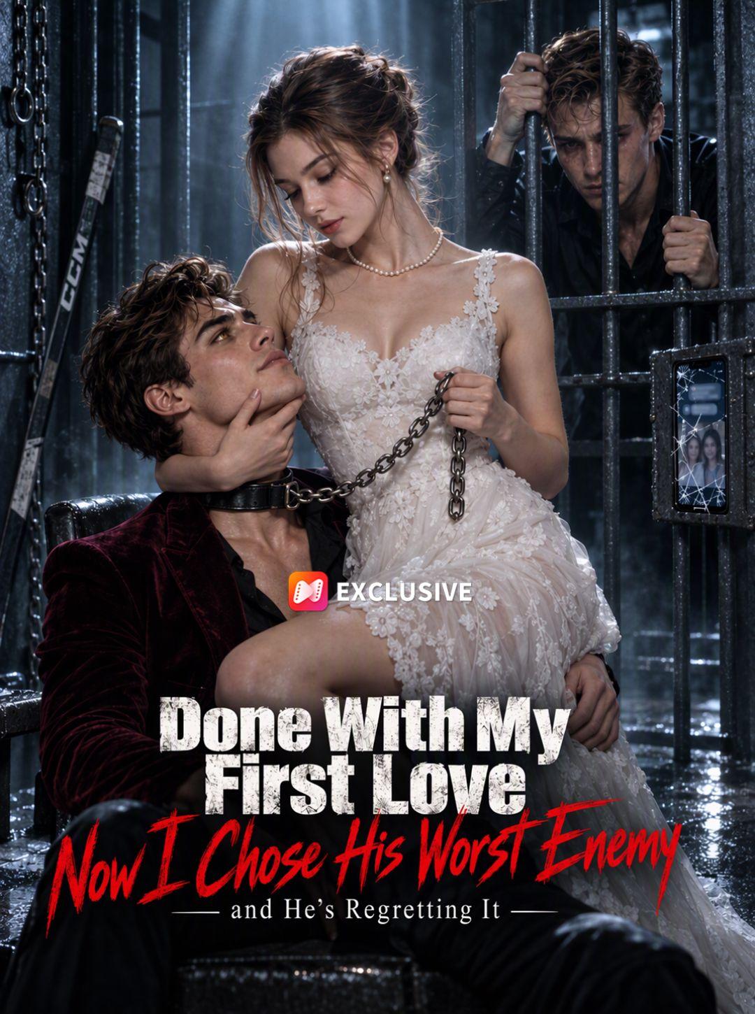 Done With My First Love—Now I Chose His Worst Enemy and He’s Regretting It